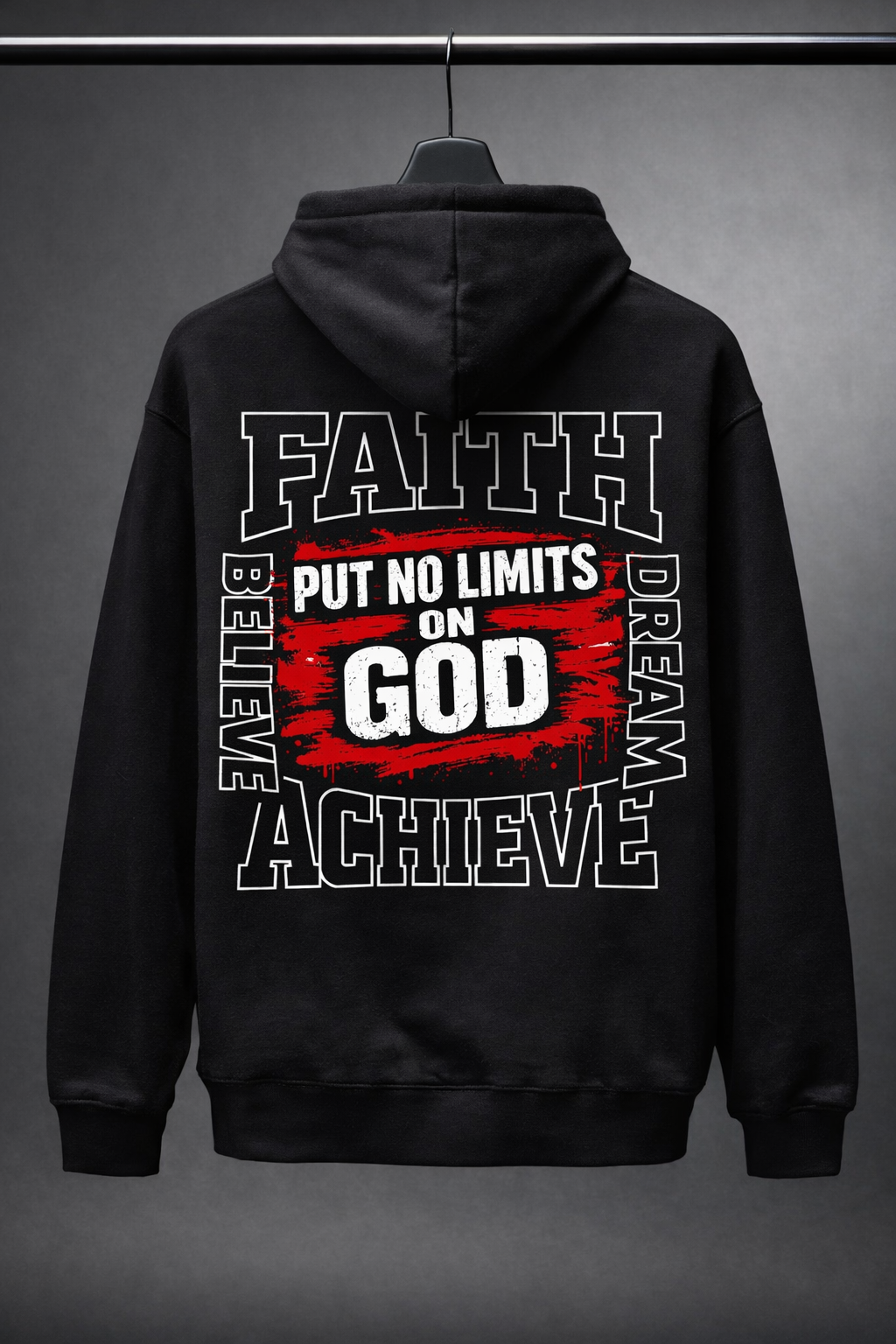 Faith Put No Limits on God Hoodie